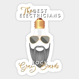 The Best Electricians Rock Gray Beards Sticker